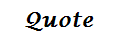 Quote